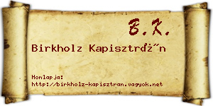 Birkholz Kapisztrán névjegykártya